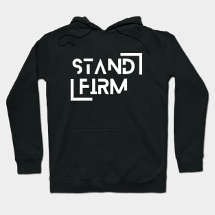 Stand Firm In The Faith Christian Design Hoodie